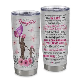 Personalized To My Daughter Tumbler From Mom Mother Stainless Steel Cup Wherever Your Journey Tree Butterfly Daughter Birthday Graduation Gift