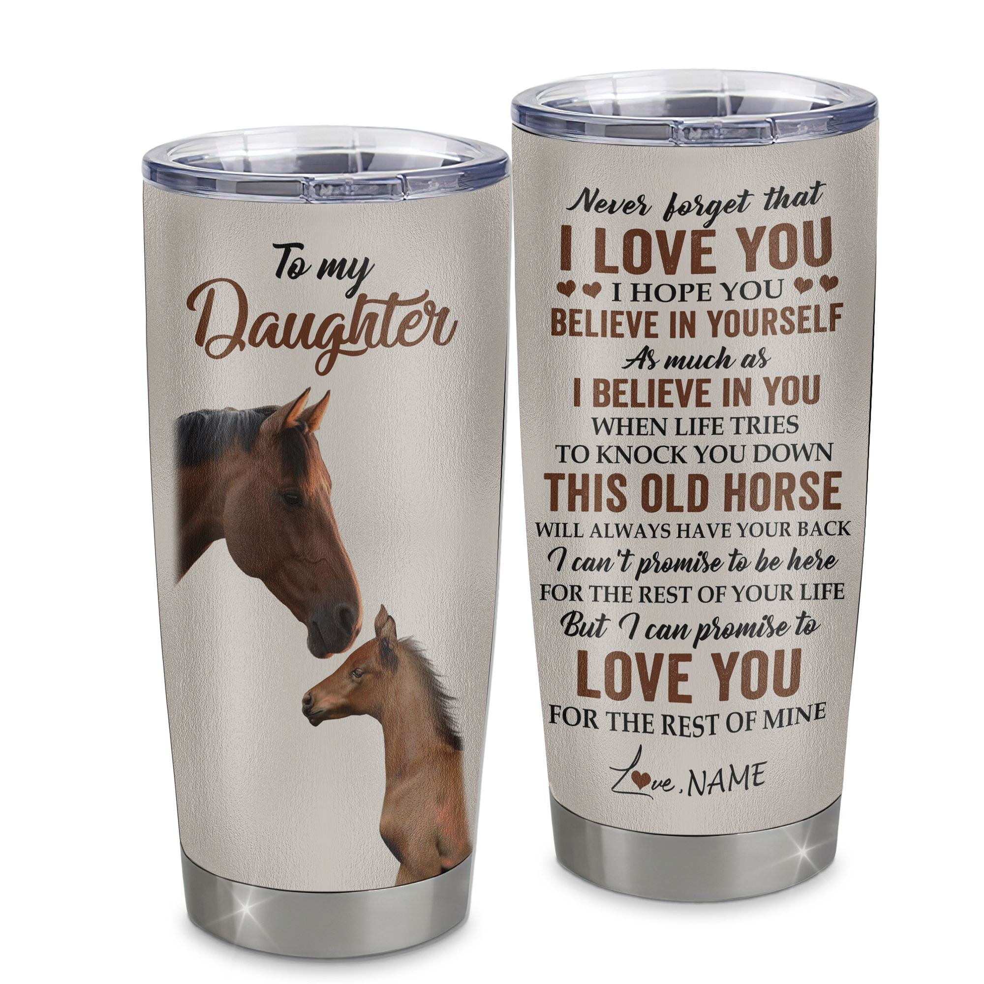 Personalized To My Daughter Tumbler From Mom Dad Mother Stainless Steel Cup This Old Horse Love You Daughter Graduation Birthday Gift