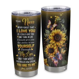 Personalized To My Niece Tumbler From Aunt Sunflower Stainless Steel Cup Never Forget That I Love You Niece Gift Birthday Mothers Day Gift
