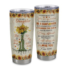 Personalized To My Daughter From Mom Mother Stainless Steel Tumbler Cup Never Forget That You Are My Sunshine Sunflower Daughter Birthday Gift