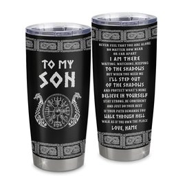 Personalized To My Son Viking Stainless Steel Tumbler Cup Never Feel You Are Alone Odin Scandinavian Norse Runes Son Birthday Gift