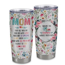 Personalized Mom From Daughter Son Stainless Steel Tumbler Cup You Are So Special I Love You Mom Mothers Day Birthday Gift
