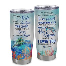 Personalized To My Wife From Husband Stainless Steel Tumbler Cup I Wish I Could Turn Back The Clock Turtle Wife Birthday Gift