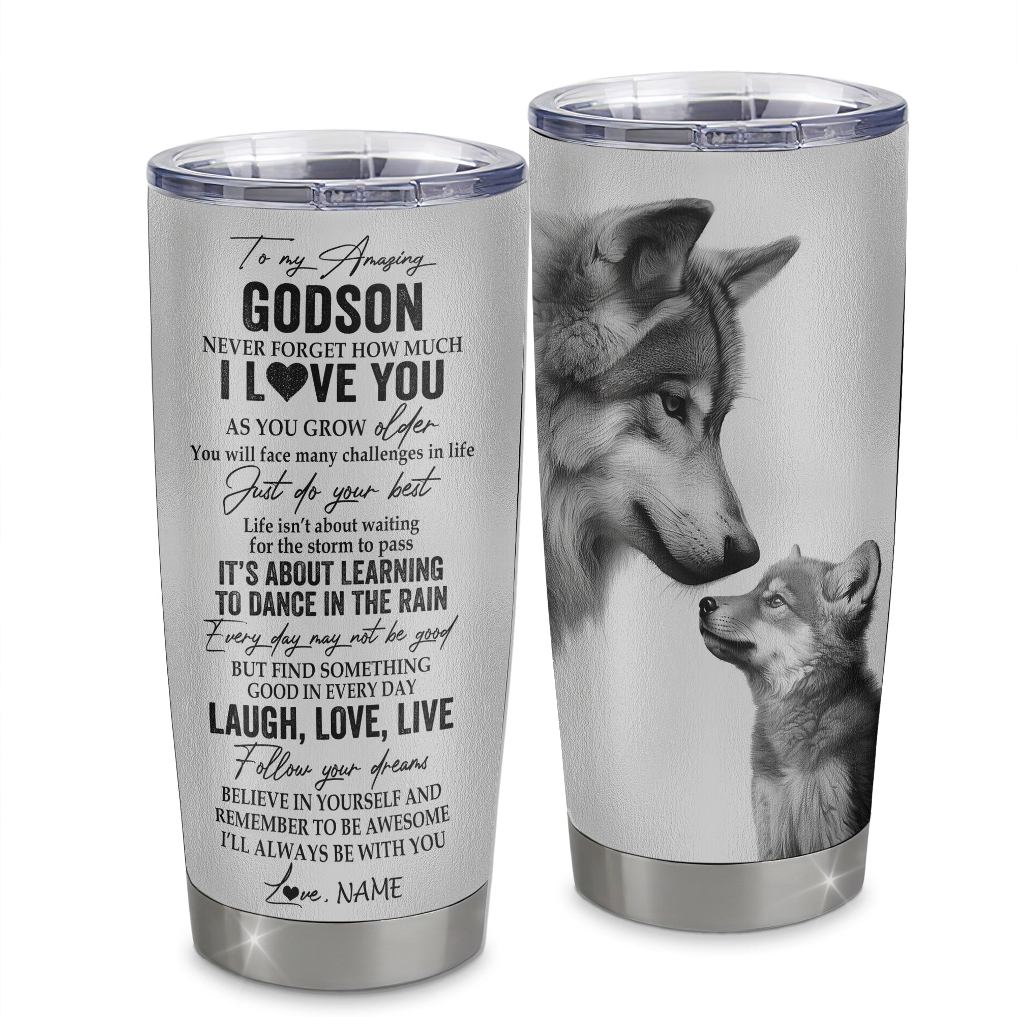 Personalized To My Godson Tumbler From Godmother Stainless Steel Cup Just Do You Best Laugh Love Live Wolf Godchild Birthday Graduation Gift
