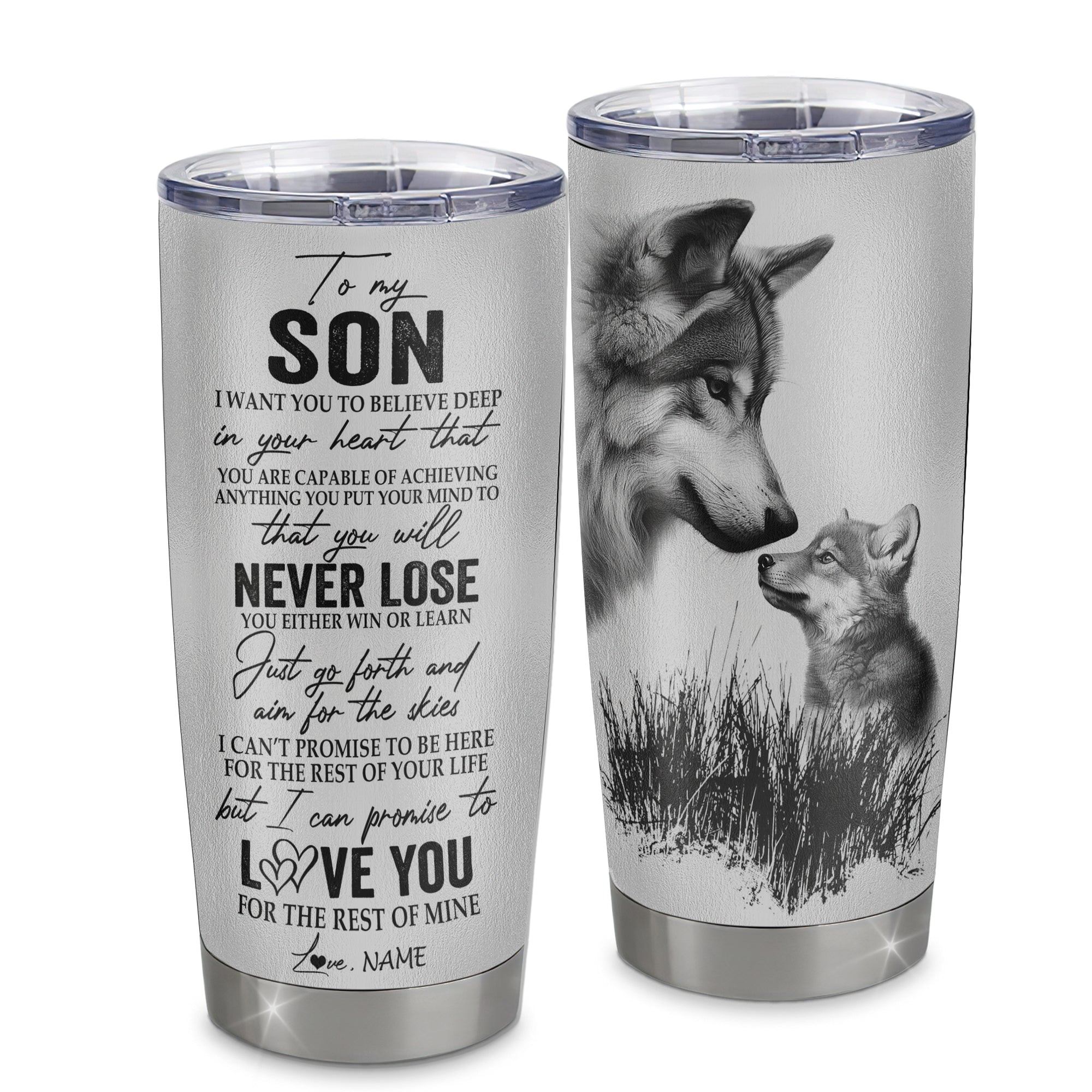 Personalized To My Son From Mom Dad Father Stainless Steel Tumbler Cup You Will Never Lose Wolf Son Birthday Graduation Gift