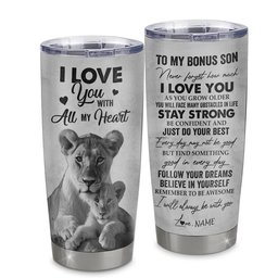 Personalized To My Bonus Son Lion Tumbler From Stepmother Stainless Steel Cup I Love You With All My Heart Stepson Birthday Gift