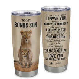 Personalized To My Bonus Son Tumbler From Stepmom Lion Stainless Steel Cup Never Forget That I Love You Stepson Birthday Gifts Graduation Gift