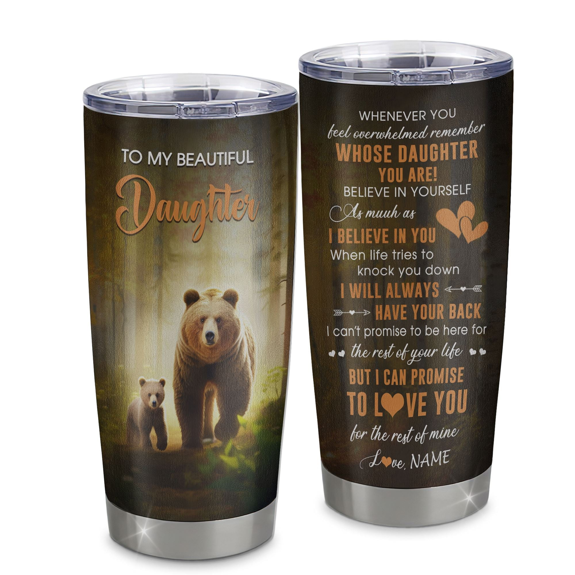 Personalized To My Daughter Tumbler From Mom Dad Mother Stainless Steel Cup Whenever You Feel Bear Daughter Birthday Gifts Graduation Gift