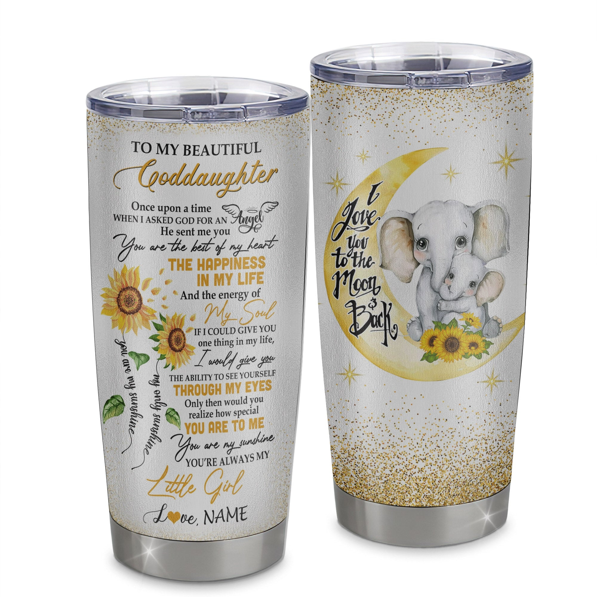 Personalized To My Beautiful Goddaughter From Godmother Stainless Steel Tumbler Cup I Love You To Moon Elephant Sunflower Goddaughter Birthday Gift