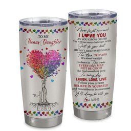 Personalized To My Bonus Daughter From Step Mom Stainless Steel Tumbler Cup Colorful Tree Never Forget I Love You Step Daughter Birthday Graduation Gift