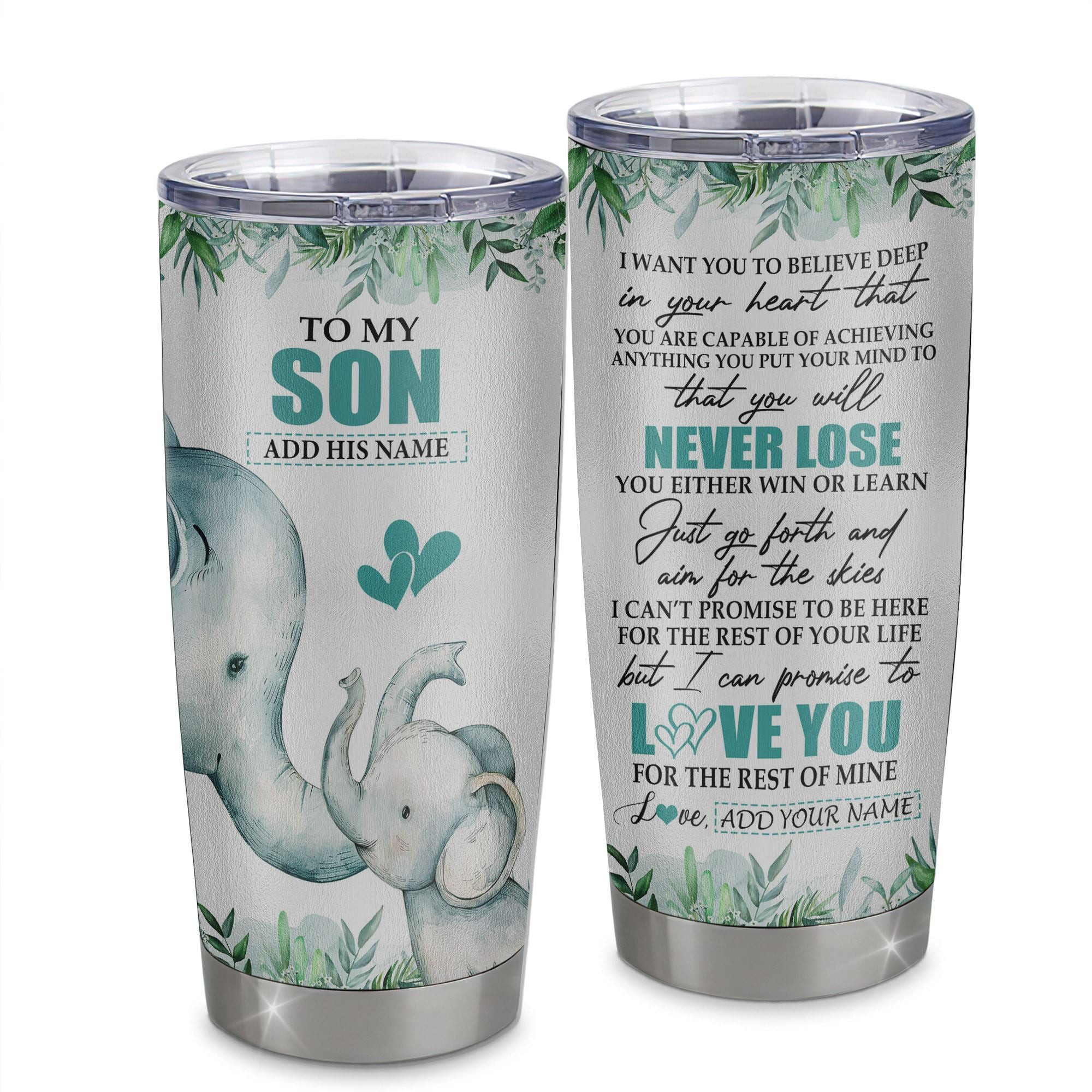 Personalized To My Son Tumbler From Mom Dad Mother Father You Will Never Lose Elephant Son Graduation Gift