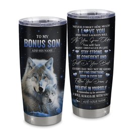 Personalized To My Bonus Son I Love You Forever Tumbler From Step Mom Dad Wolf Stepson Birthday Gifts Graduation Gift