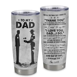 Personalized To My Dad From Son Stainless Steel Tumbler Cup Thank You Father And Son Dad Fathers Day Birthday Gift