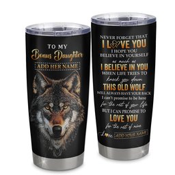 Personalized To My Bonus Daughter Gifts From Stepmom Stepdad Tumbler Old Wolf Love You Stepdaughter Birthday Gifts Graduation Gift