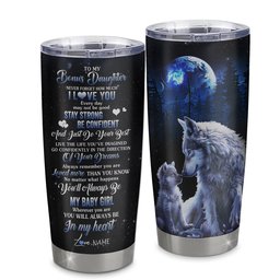 Personalized To My Bonus Daughter Tumbler From Stepmother Stainless Steel Wolf Never Forget How Much I Love You Stepdaughter Birthday Gift