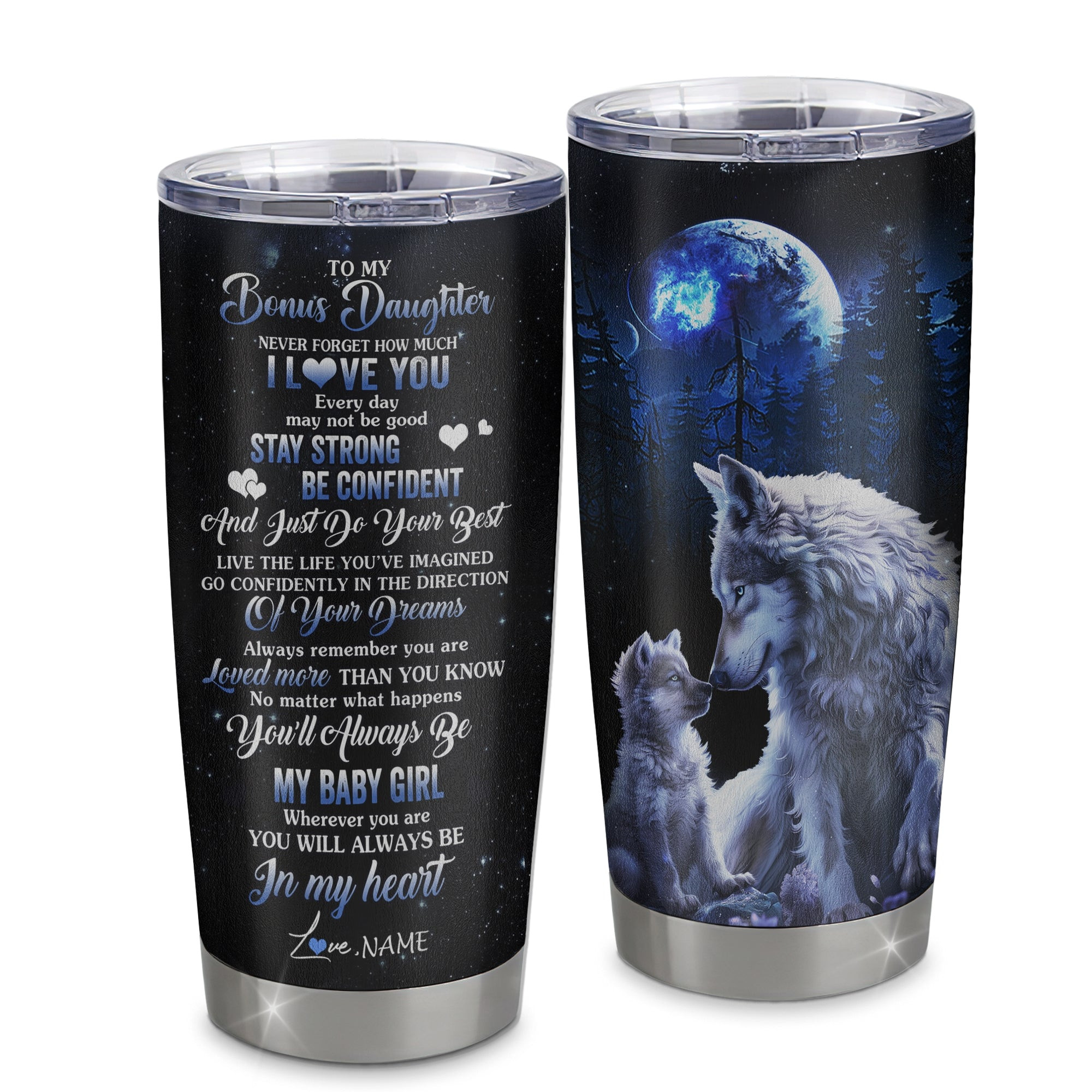 Personalized To My Bonus Daughter Tumbler From Stepmother Stainless Steel Wolf Never Forget How Much I Love You Stepdaughter Birthday Gift