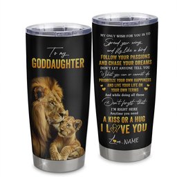 Personalized To My Goddaughter Tumbler From Godfather Aunt Stainless Steel Cup Lion My Only Wish For You Godchild Birthday Graduation Gift