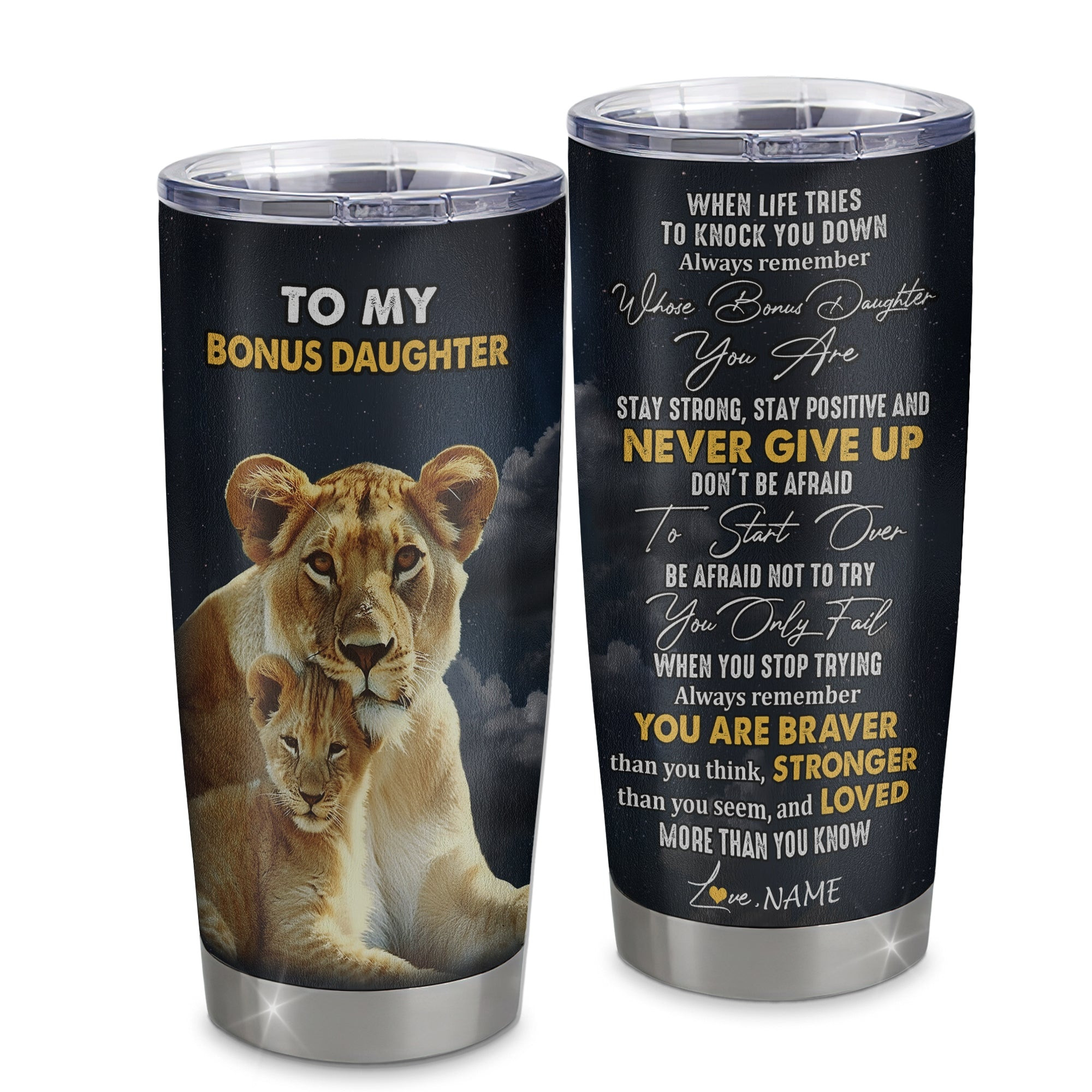 Personalized To My Bonus Daughter Tumbler From Stepmother Stainless Steel Cup Lion Never Give Up Stepdaughter Graduation Birthday Gift