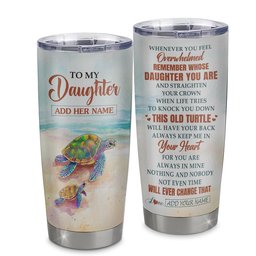 Personalized To My Daughter Gifts Tumbler From Mom Dad Whenever Turtle Unique Birthday Gifts For Daughter Graduation Gift