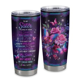 Personalized To My Sister From Brother Stainless Steel Tumbler Cup My Hero My Forever Friend Flower Bufterfly Mermaid Sister Birthday Gift