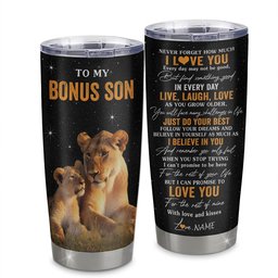 Personalized To My Bonus Son Tumbler From Stepmom Stepmother Live Laugh Love Lion Stepson Birthday Gifts Positive Graduation Gift