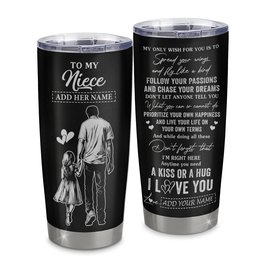 Personalized To My Niece Gifts Tumbler From Uncle My Only Wish For You Niece Birthday Gifts Graduation Gift