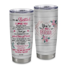 Personalized To My Bestie From Best Friends Stainless Steel Tumbler Cup I Love You Thank You For Standing By My Side Bestie Friendship Birthday Gift