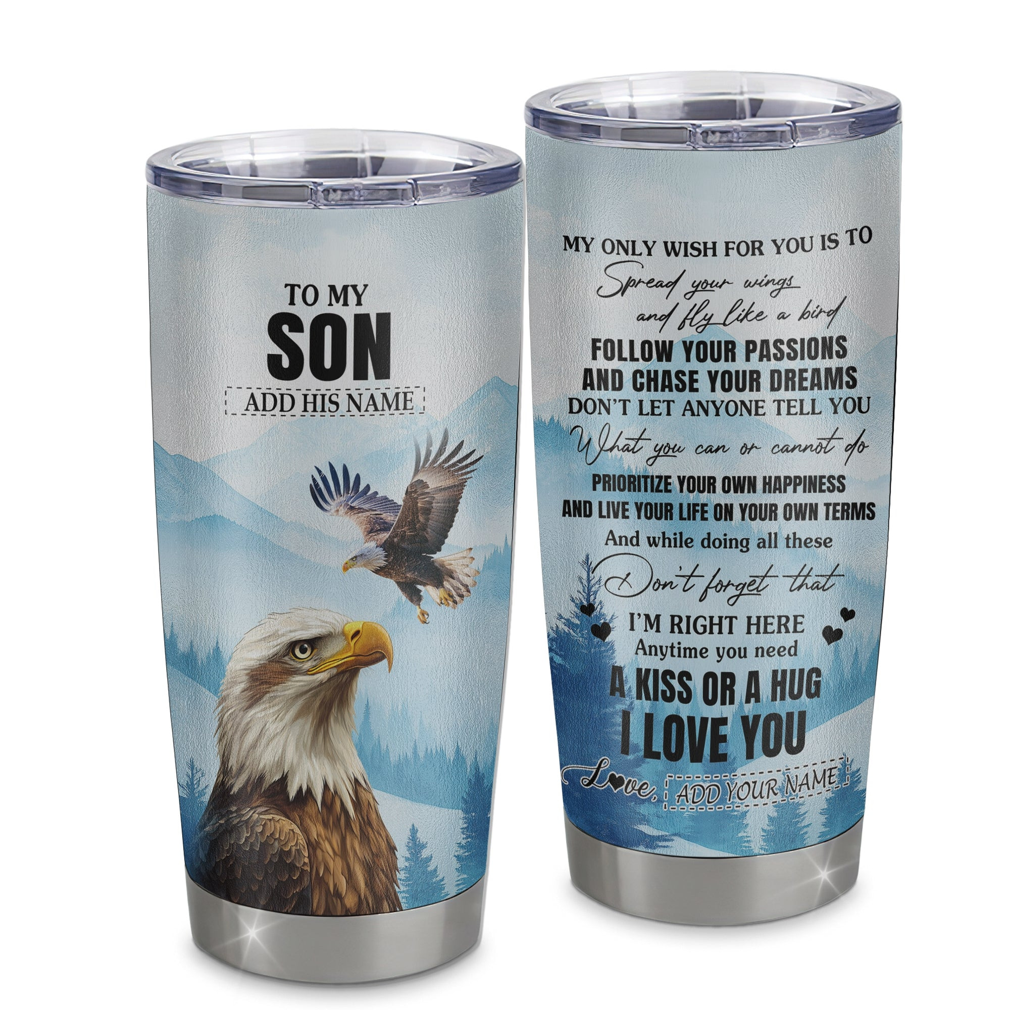 Personalized To My Son Gifts Tumbler From Mom Dad Mother Father Eagle My Only Wish For You Son Birthday Gifts Graduation Gift