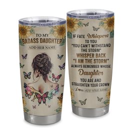 Personalized To My Badass Daughter Tumbler From Dad Mom Father I Am The Storm Daughter Gifts Birthday Graduation Gift