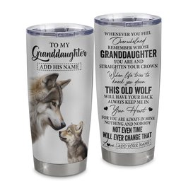 Personalized To My Granddaughter Gifts Tumbler From Grandma Whenever Wolf Unique Birthday For Granddaughter Graduation Gift