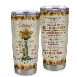Personalized To My Goddaughter From Godmother Stainless Steel Tumbler Cup Never Forget That You Are My Sunshine Sunflower Goddaughter Birthday Gift