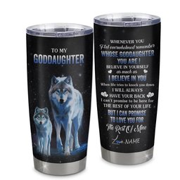 Personalized To My Goddaughter Tumbler From Godmother Uncle Stainless Steel Cup Wolf Goddaughter Birthday Gifts Graduation Gift