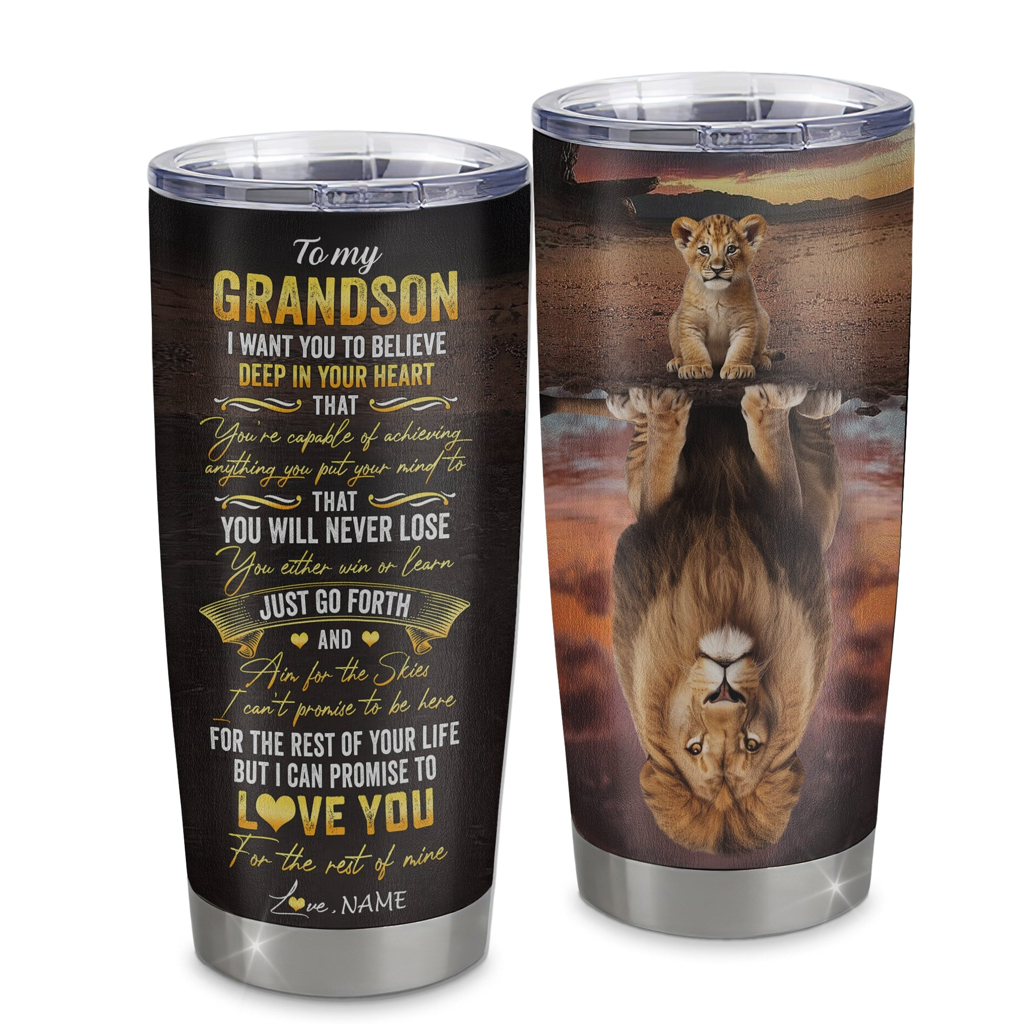 Personalized To My Grandson Tumbler From Grandma Grandpa Nana Stainless Steel Cup Believe Deep In Your Heart Lion Grandson Birthday Gift