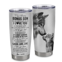 Personalized To My Bonus Son Tumbler From Stepmother Stainless Steel Cup Just Do You Best Laugh Love Live Wolf Stepson Birthday Graduation Gift