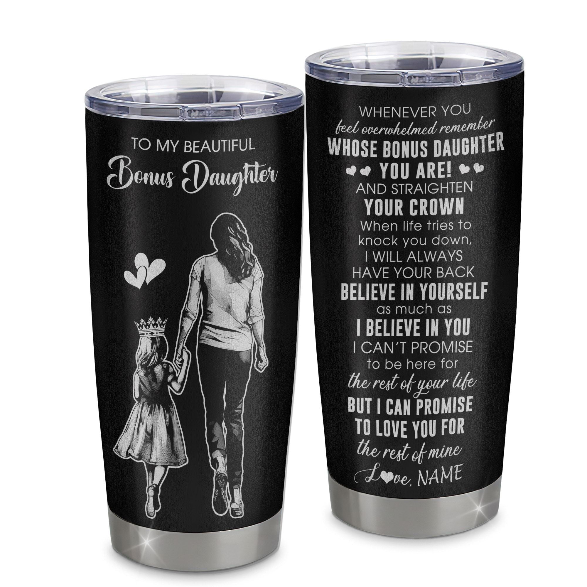 Personalized To My Beautiful Bonus Daughter Tumbler From Step Mom Believe In Yourself Stepdaughter Birthday Gifts Gift