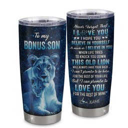 Personalized To My Bonus Son Tumbler From Stepmother Stainless Steel Cup This Old Lion Love You Stepson Birthday Graduation Gift