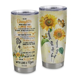 Personalized To My Daughter From Mom Mother Stainless Steel Tumbler Cup Never Forget I Love You Sunflower Daughter Birthday Graduation Gift