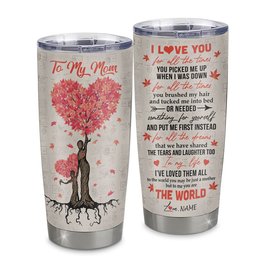 Personalized To My Mom From Daughter Stainless Steel Tumbler Cup Red Tree Your Are The World Mom Mothers Day Birthday Gift