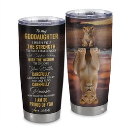 Personalized To My Goddaughter From Godmother Stainless Steel Tumbler Cup I Wish You The Strength Lion Goddaughter Birthday Graduation Gift