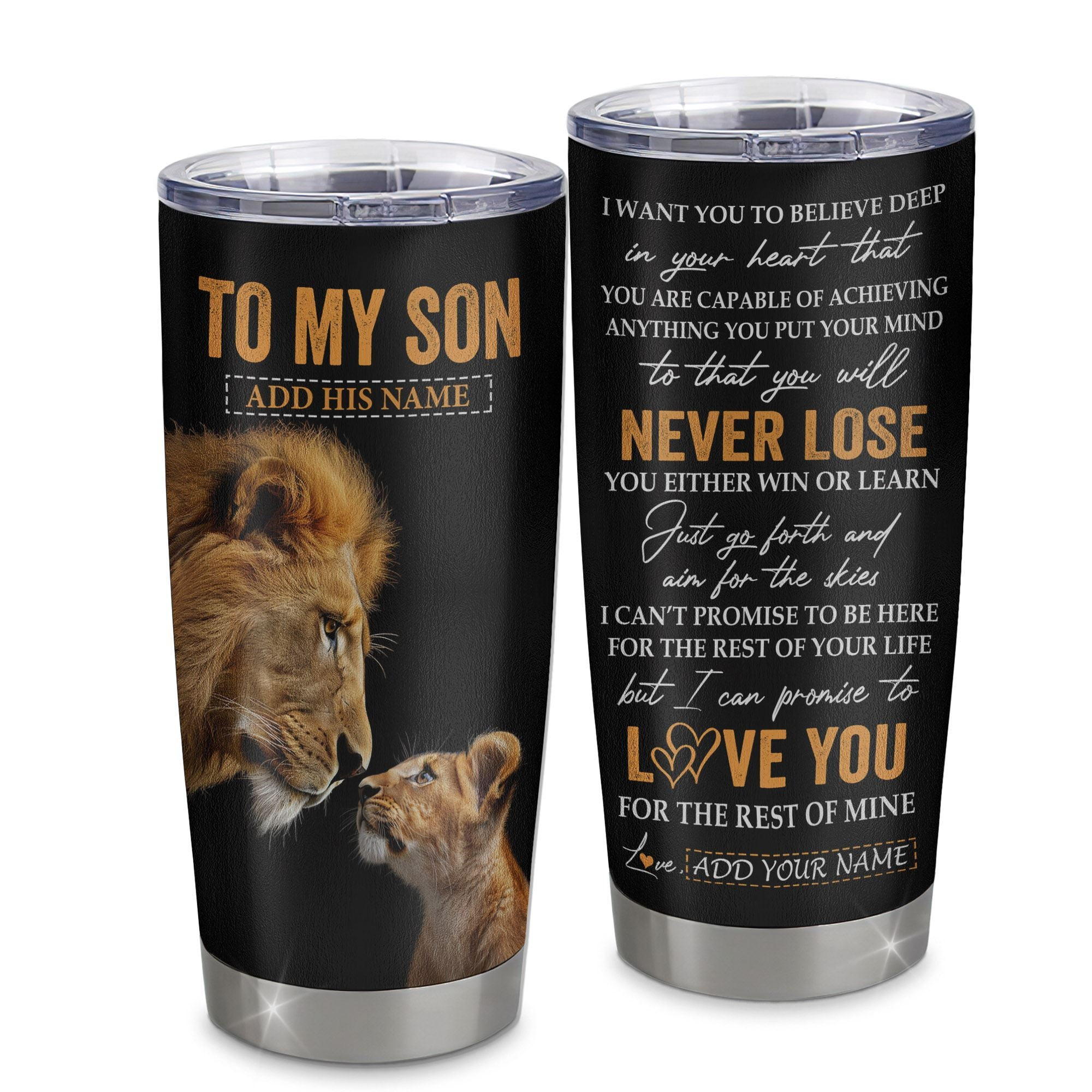 Personalized To My Son Tumbler From Dad Father You Will Never Lose Lion Son Birthday Gifts Graduation Gift