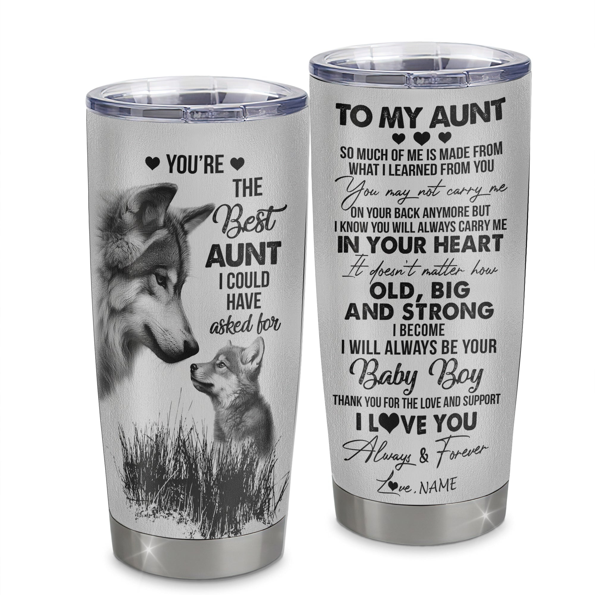 Personalized To My Aunt From Nephew Stainless Steel Tumbler Cup Wolf Always Be Your Little Boy Aunt Mothers Day Birthday Gift