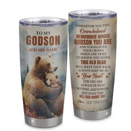 Personalized To My Godson Gifts Tumbler From Godmother Uncle Whenever Bear Unique Birthday Gifts For Godson