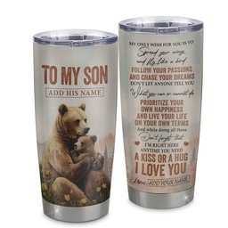 Personalized To My Son Gifts Tumbler From Mom Dad Mother Father Bear My Only Wish For You Son Birthday Gifts Graduation Gift