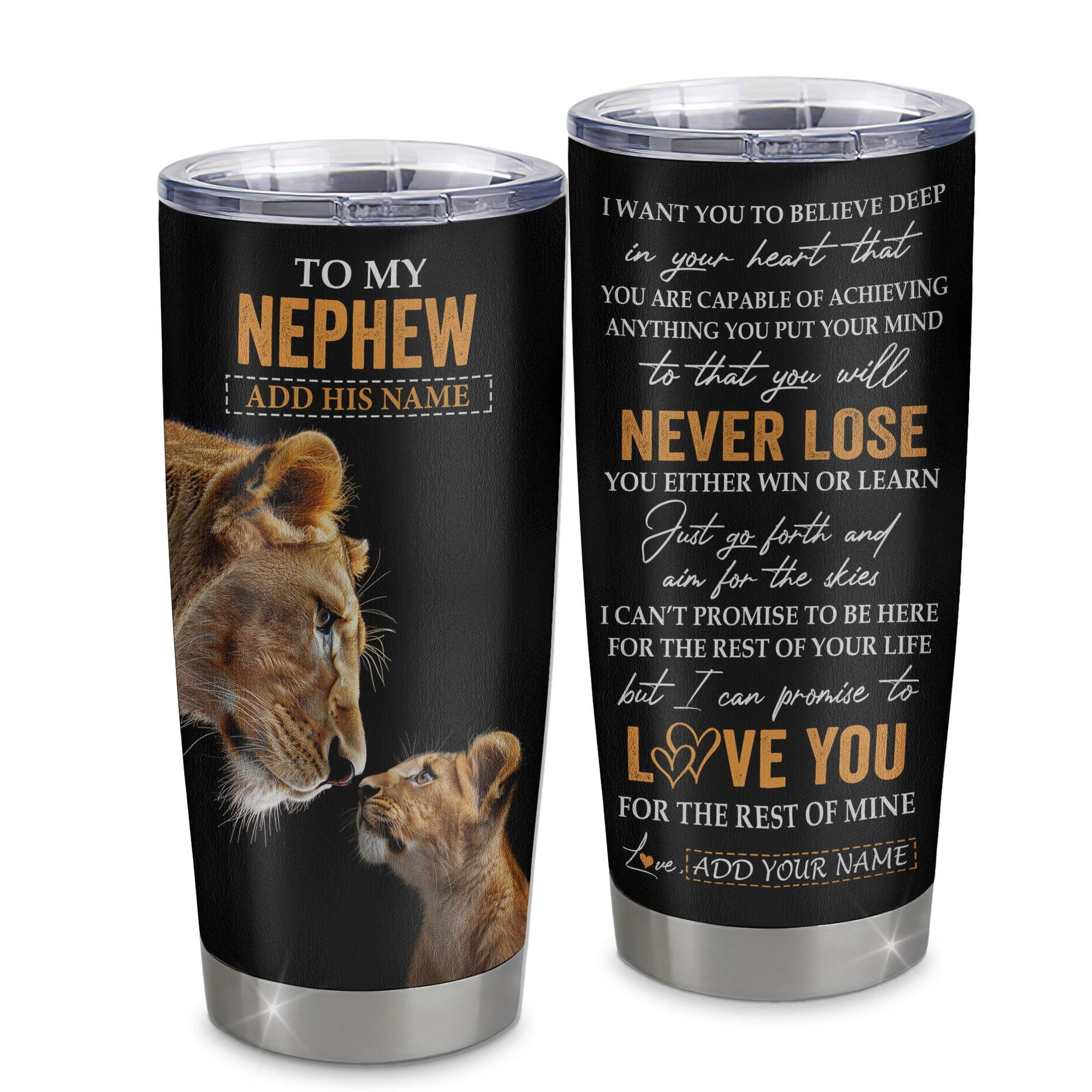 Personalized To My Nephew Tumbler From Aunt Auntie You Will Never Lose Lion Nephew Birthday Gifts Graduation Gift