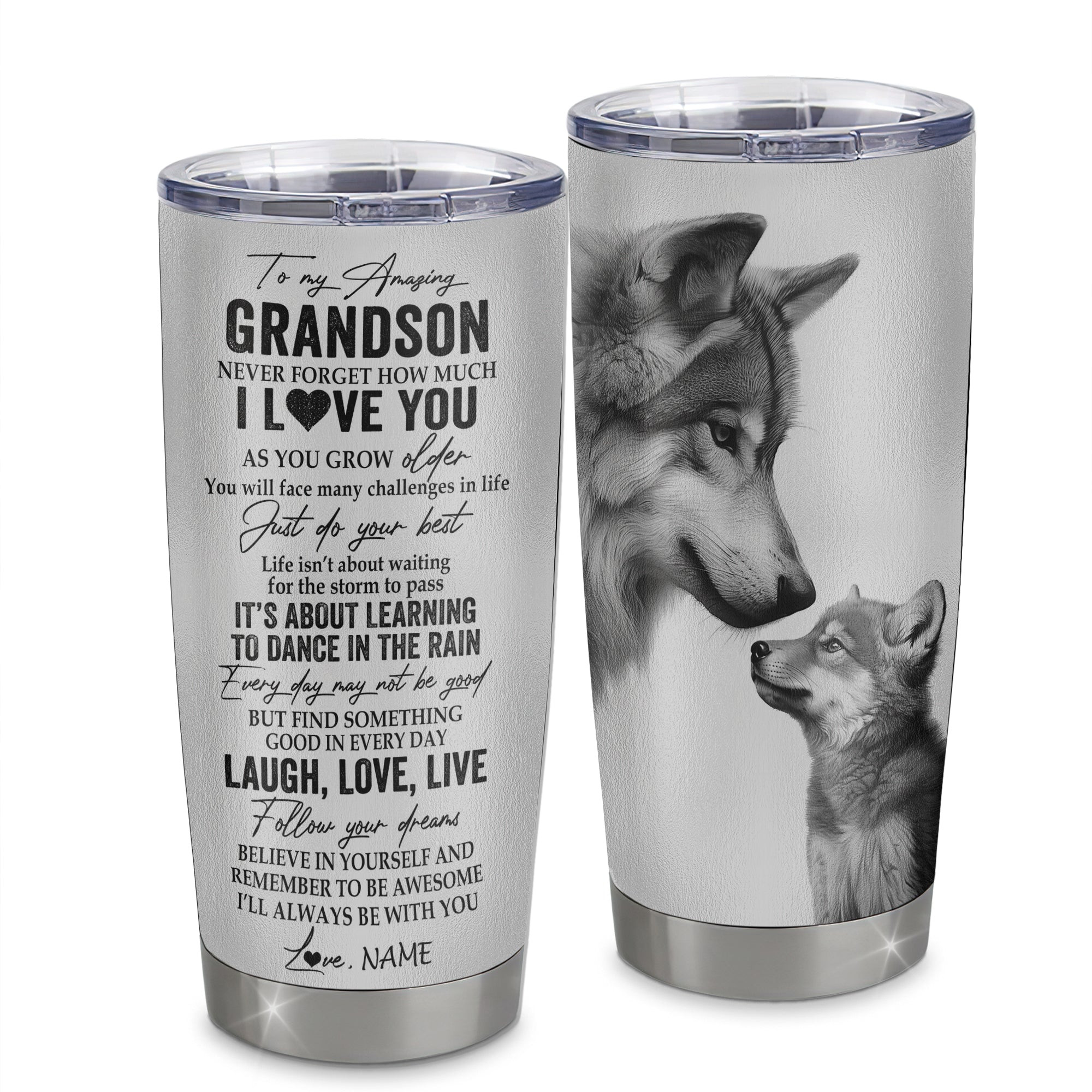 Personalized To My Grandson Tumbler From Grandpa Stainless Steel Cup Just Do You Best Laugh Love Live Wolf Grandson Birthday Graduation Gift