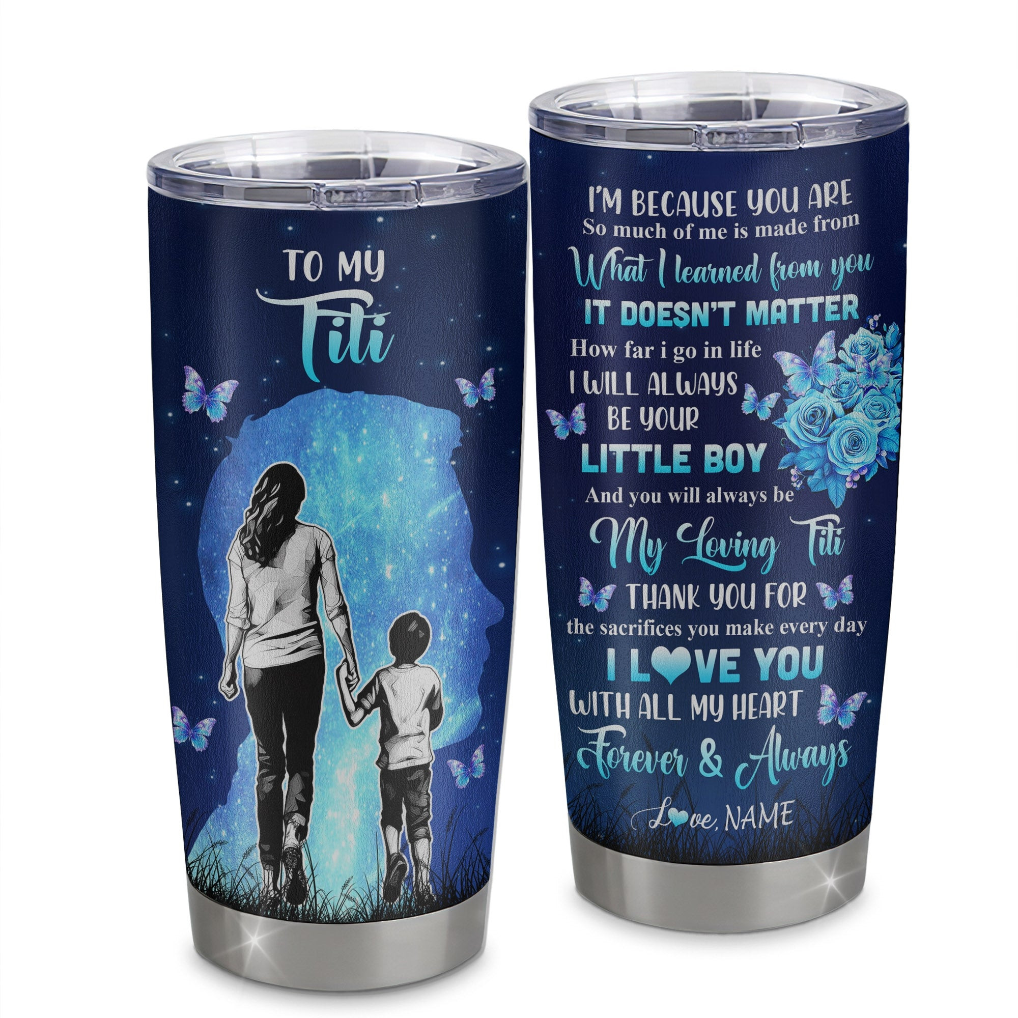 Personalized To My Titi Tumbler From Nephew Stainless Steel Cup Butterfly Forever And Always Titi Gift Birthday Mothers Day Thanksgiving Gift