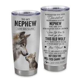 Personalized To My Nephew Gifts Tumbler From Aunt Uncle Auntie Whenever Wolf Unique Birthday For Nephew Graduation Gift