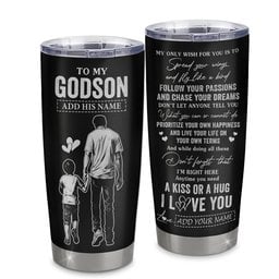 Personalized To My Godson Gifts Tumbler From Uncle Godfather My Only Wish For You Godson Birthday Gifts Graduation Gift