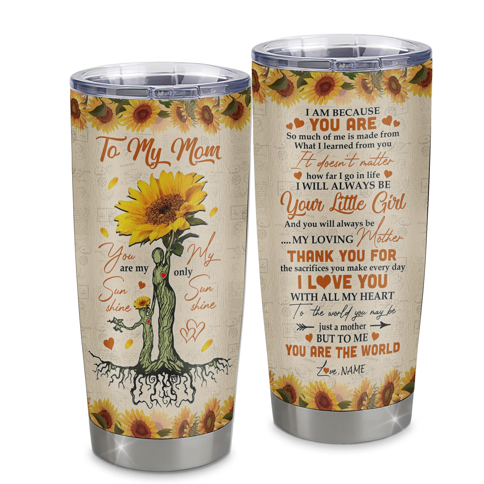 Personalized To My Mom From Daughter Stainless Steel Tumbler Cup Sunflower I Love You With All Of My Heart Mom Mothers Day Birthday Gift