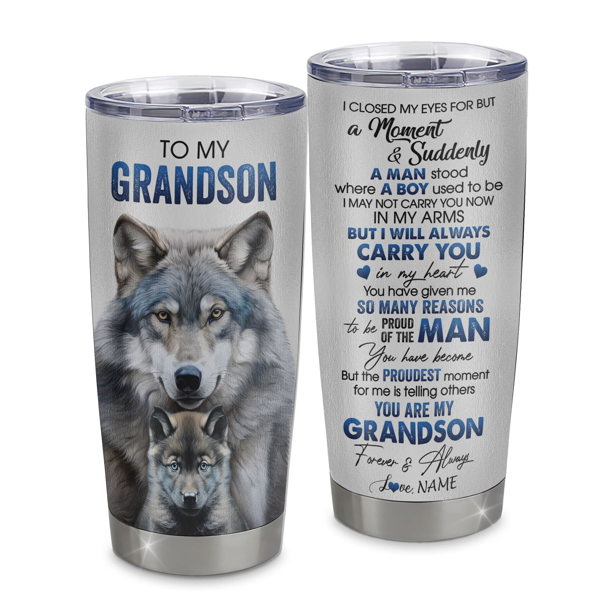 Personalized To My Grandson Tumbler From Grandma Stainless Steel Cup I Close My Eyes For But A Moment Wolf Grandson Birthday Gifts Graduation Gift